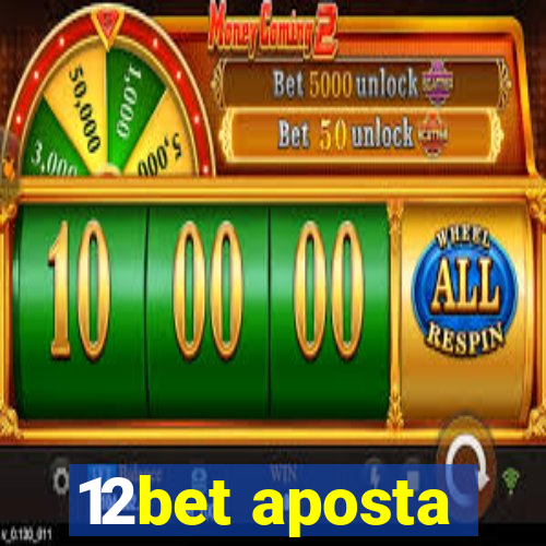 12bet aposta